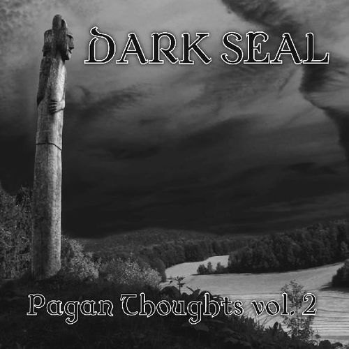 DARK SEAL Pagan Thoughts Vol. 2