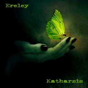 ERELEY Katharsis