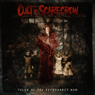 CULT OF SCARECROW Tales of the Sacrosanct Man