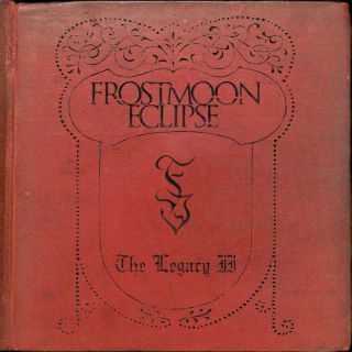 FROSTMOON ECLIPSE The Legacy II